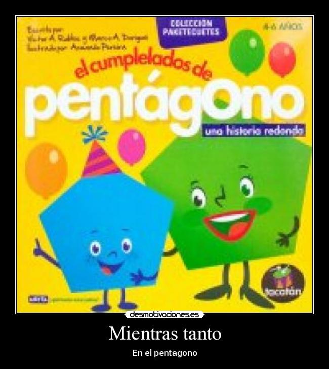 Mientras tanto - En el pentagono