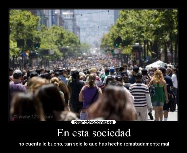 En esta sociedad -