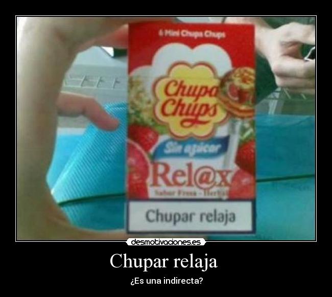 Chupar relaja -