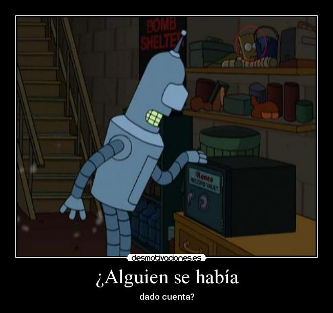 ¿Alguien se había -