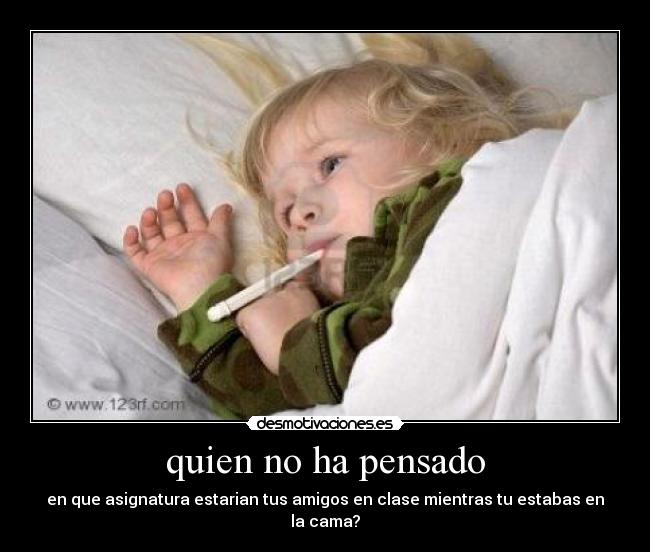 quien no ha pensado -