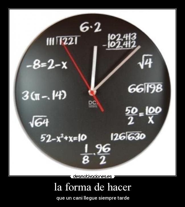 la forma de hacer - 