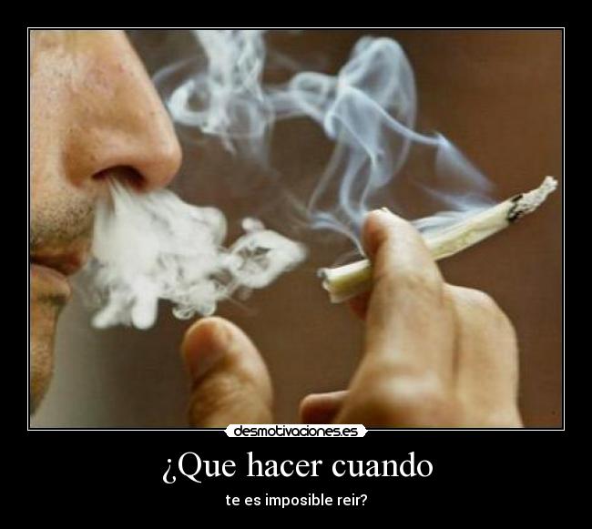 ¿Que hacer cuando - te es imposible reir?