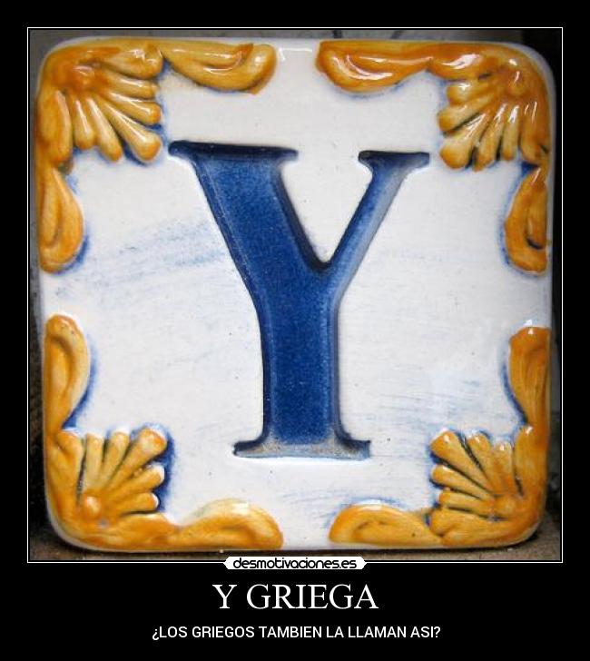 Y GRIEGA -