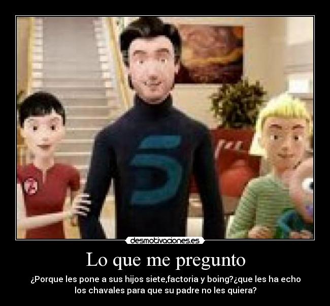 Lo que me pregunto -