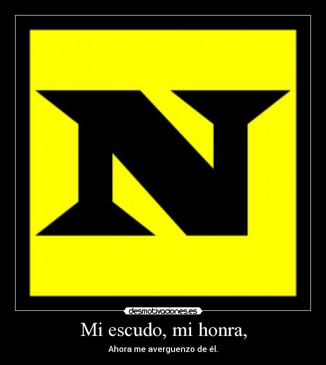 Mi escudo, mi honra, - 