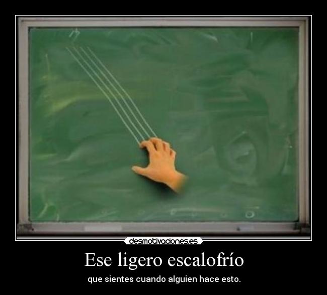 Ese ligero escalofrío - 