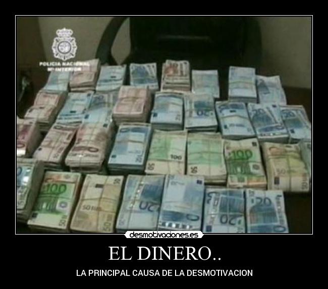 EL DINERO.. -