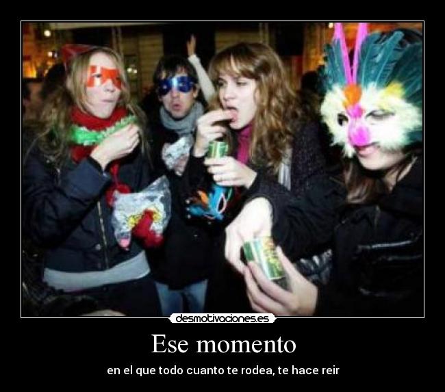 Ese momento -