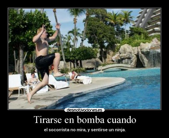 Tirarse en bomba cuando -