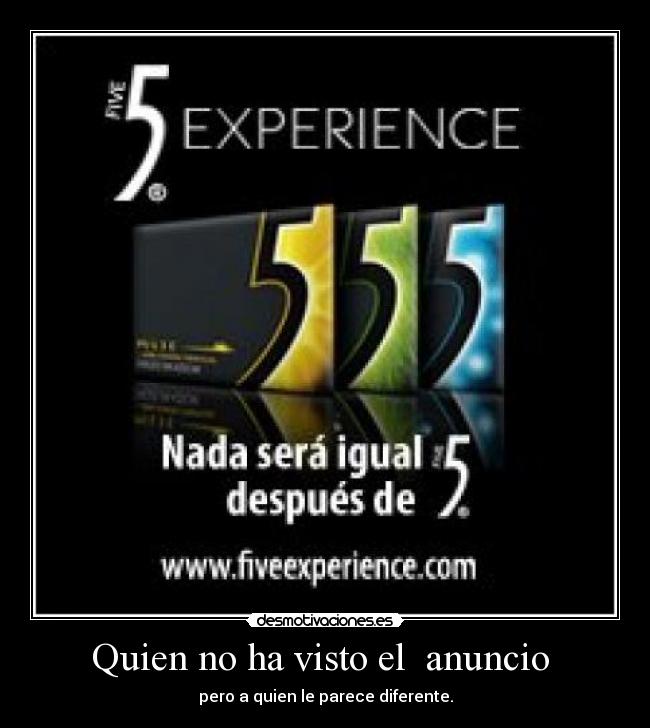 Quien no ha visto el anuncio -