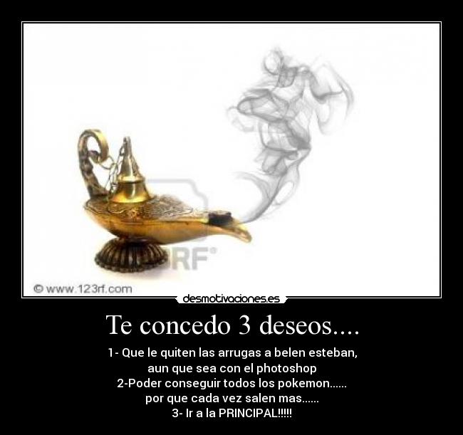 Te concedo 3 deseos.... - 