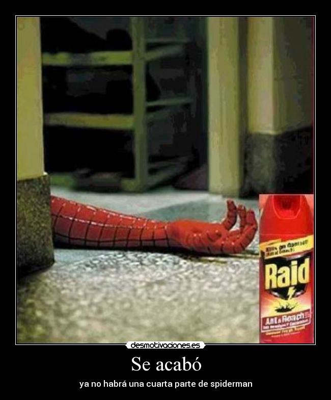 Se acabó - ya no habrá una cuarta parte de spiderman