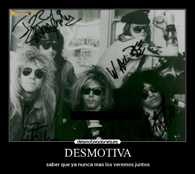 DESMOTIVA - saber que ya nunca mas los veremos juntos