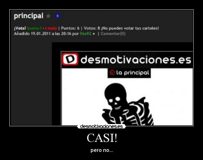 CASI! - pero no...