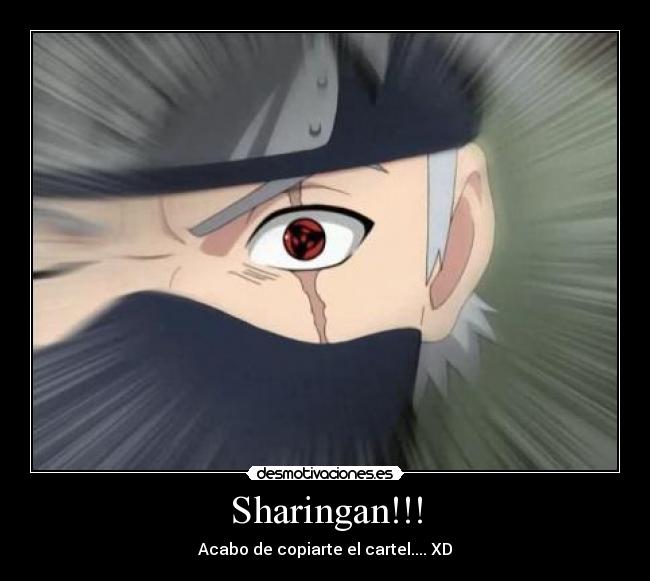 Sharingan!!! - 