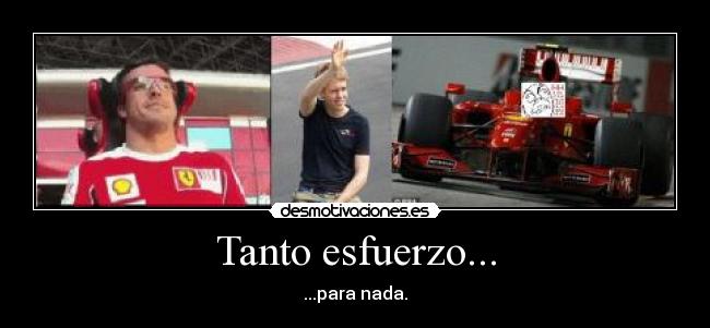 Tanto esfuerzo... - ...para nada.