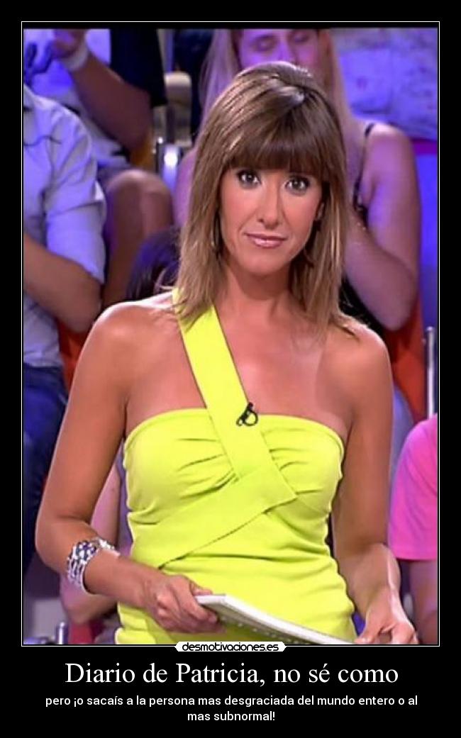 Diario de Patricia, no sé como -