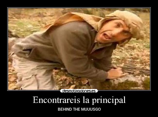 Encontrareis la principal - BEHIND THE MUUUSGO