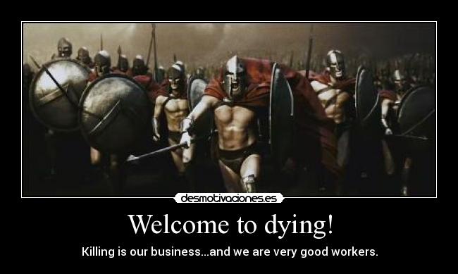 Welcome to dying! -