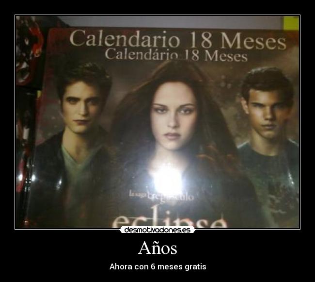 carteles fail calendario crepusculo 18 meses anos gratis desmotivaciones