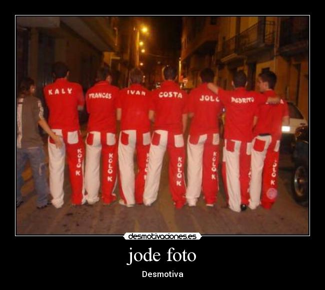 jode foto - Desmotiva