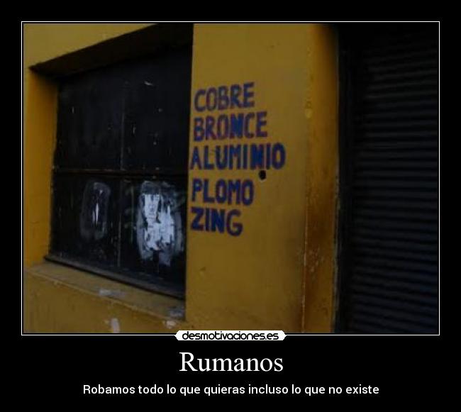 Rumanos - Robamos todo lo que quieras incluso lo que no existe