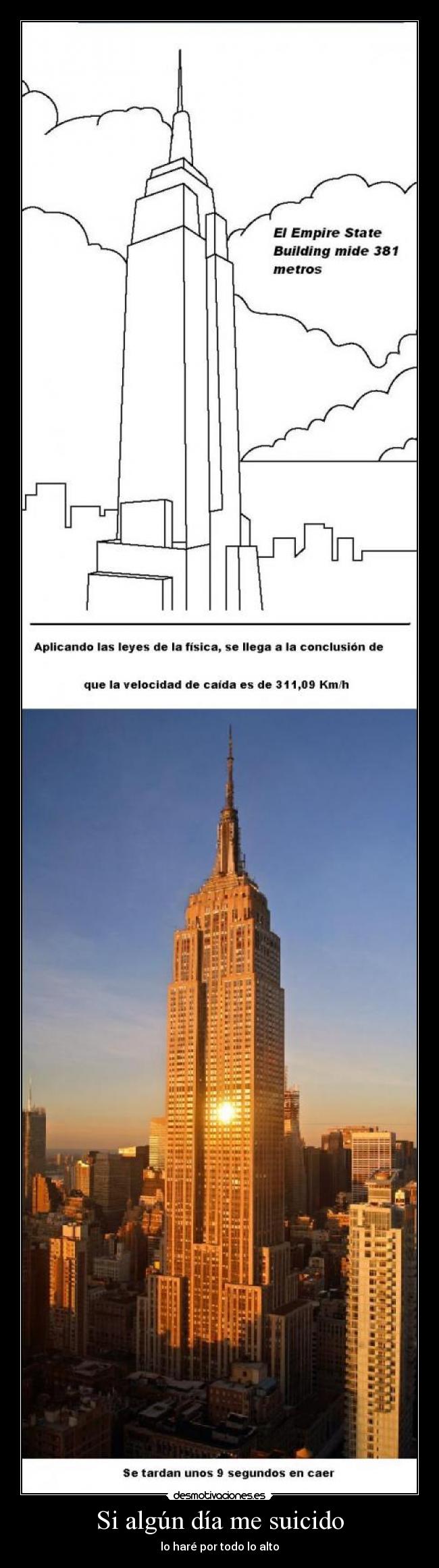 Si algún día me suicido - lo haré por todo lo alto