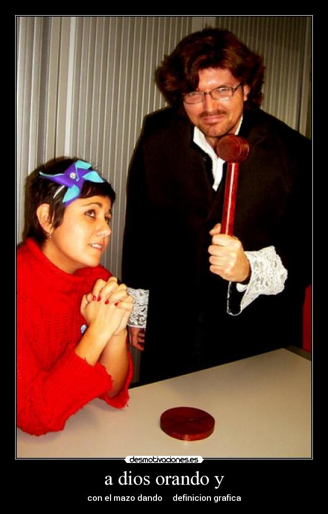 a dios orando y - 
