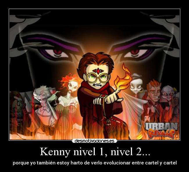 Kenny nivel 1, nivel 2... -