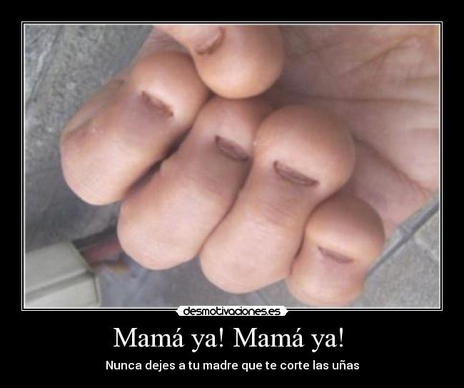 Mamá ya! Mamá ya!  - 