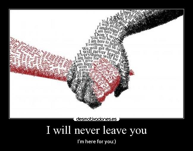 I will never leave you - 
