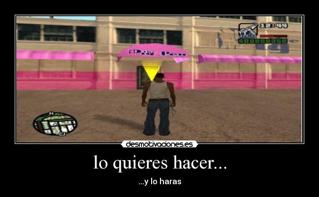 lo quieres hacer... -