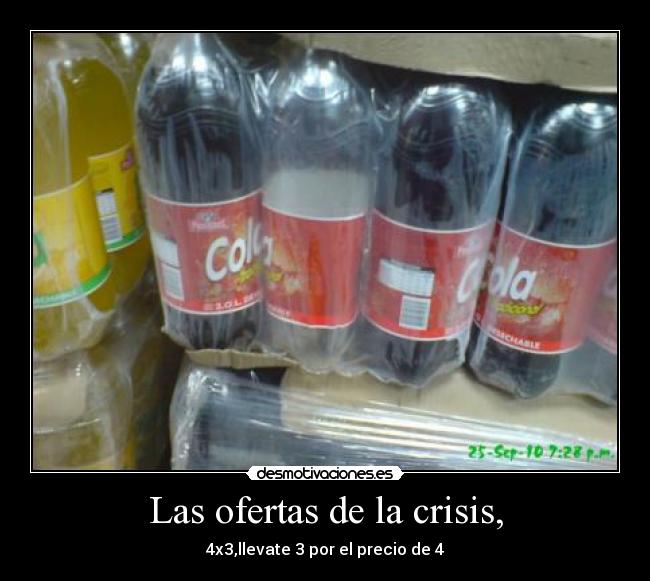Las ofertas de la crisis, - 4x3,llevate 3 por el precio de 4