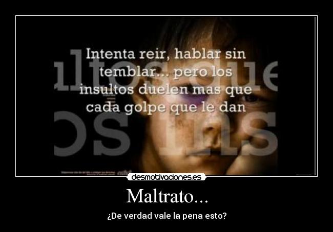 Maltrato... - 