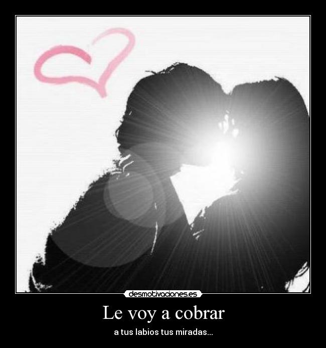 carteles amor desmotivaciones