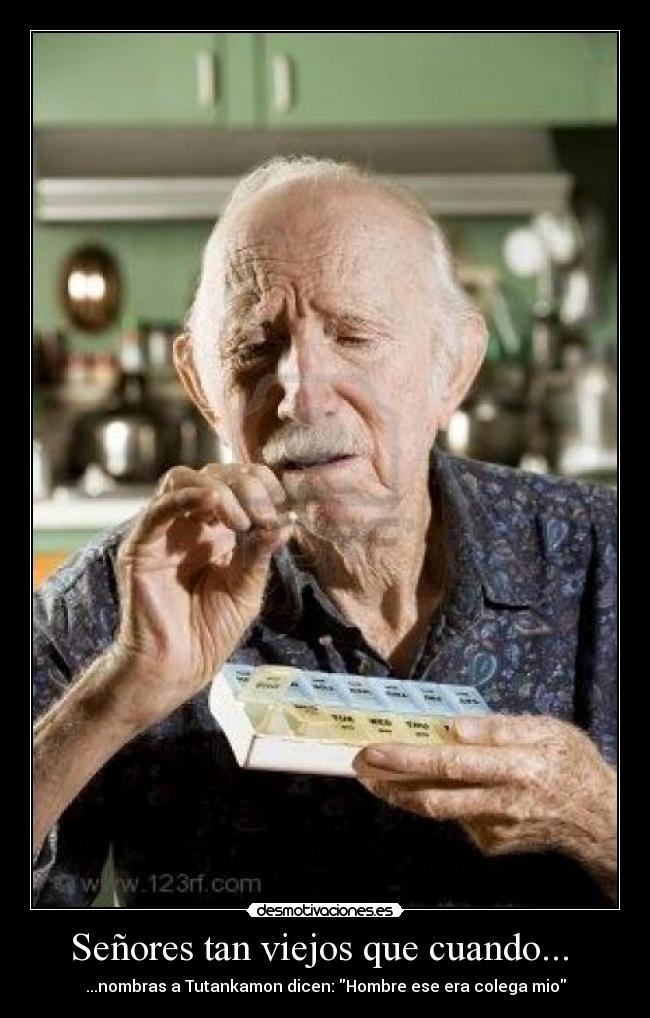 carteles senor anciano viejo desmotivaciones