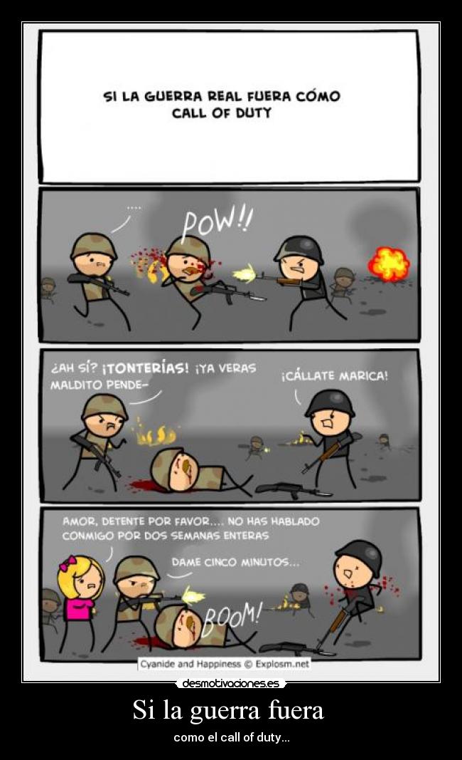 Si la guerra fuera - como el call of duty...