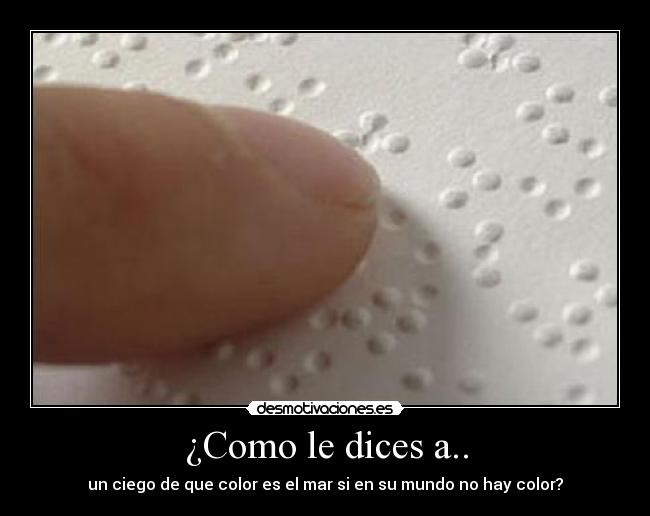 ¿Como le dices a.. -