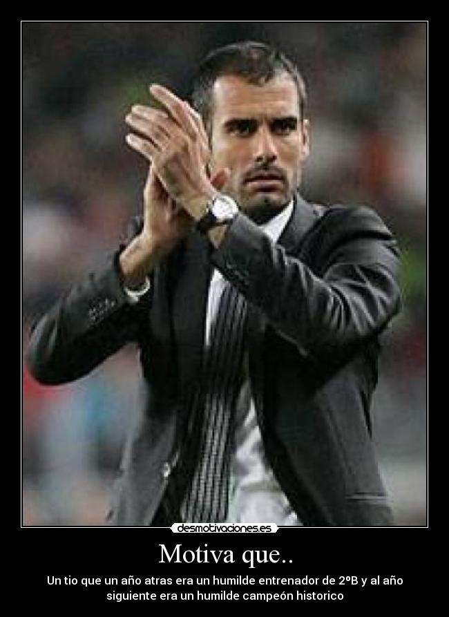carteles guardiola barca valencia motiva champions humilde pep desmotivaciones