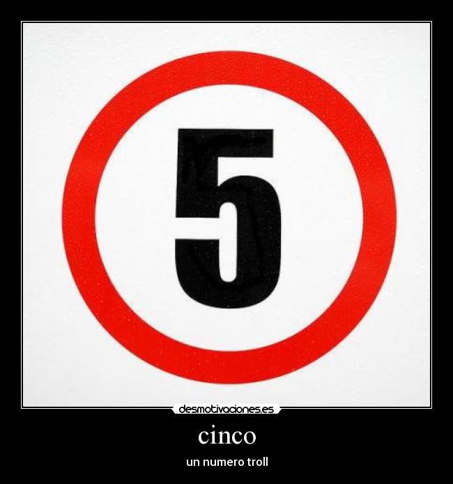 cinco - un numero troll