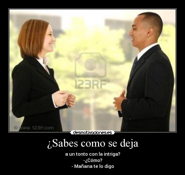 ¿Sabes como se deja -