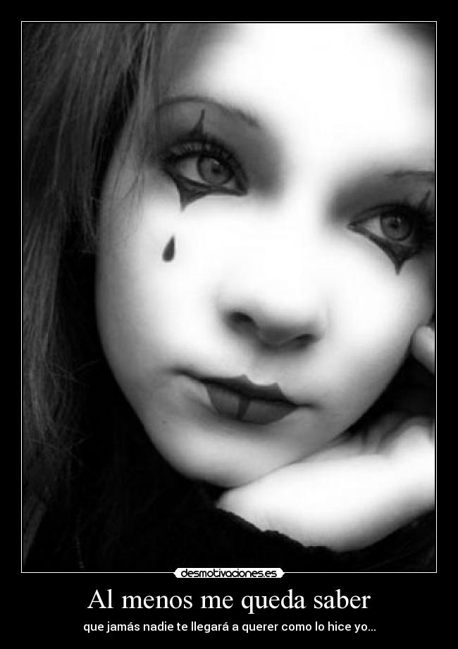 Al menos me queda saber -