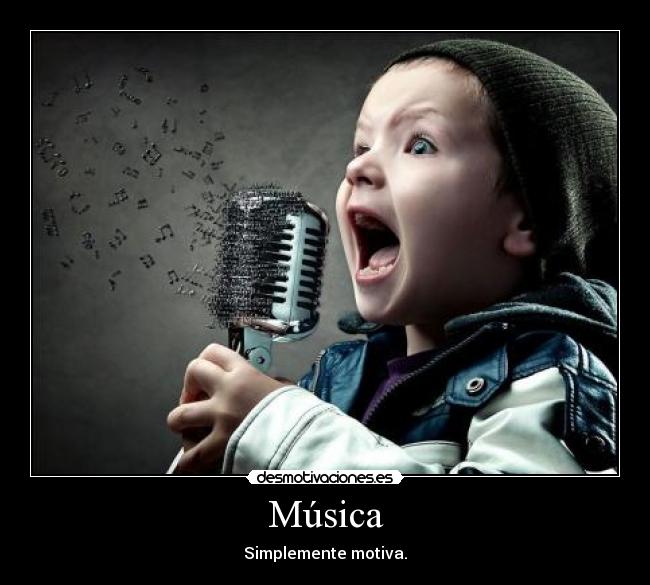 Música - Simplemente motiva.