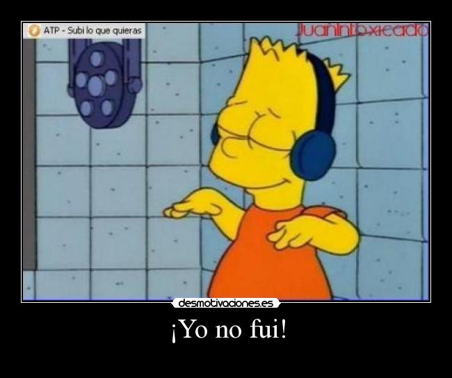 ¡Yo no fui! - 