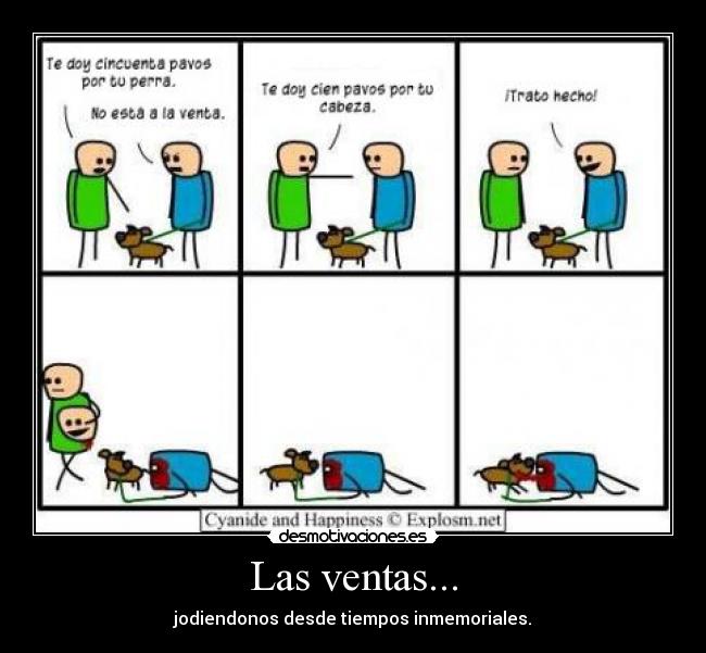 Las ventas... - jodiendonos desde tiempos inmemoriales.