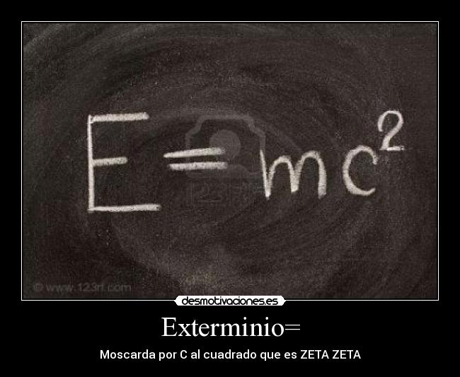 Exterminio= -