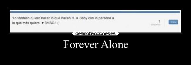 Forever Alone - 