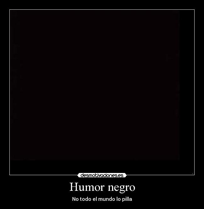 Humor negro - 