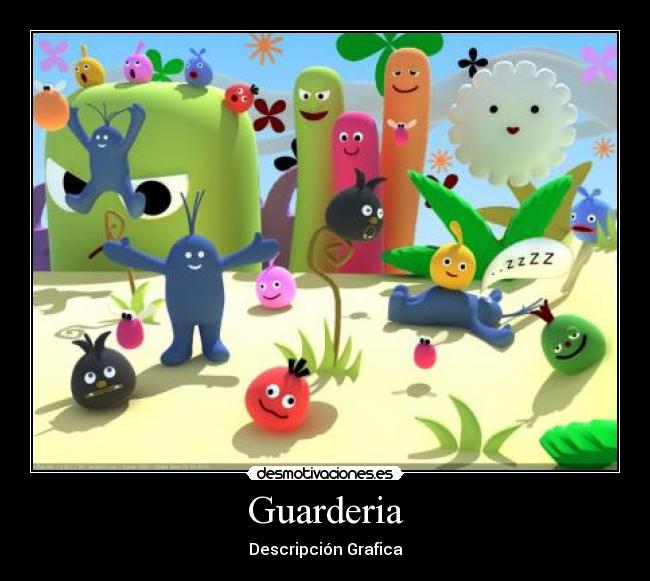 Guarderia -